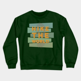 Hike The World Crewneck Sweatshirt